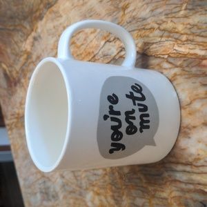 You're On Mute Coffee Mug